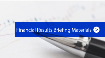 Financial Results Briefing Materials